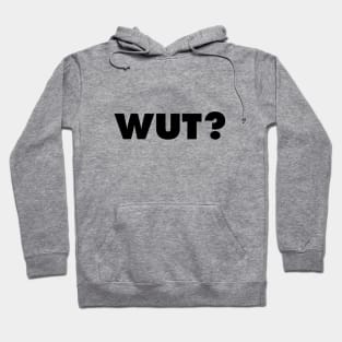 WUT? Hoodie